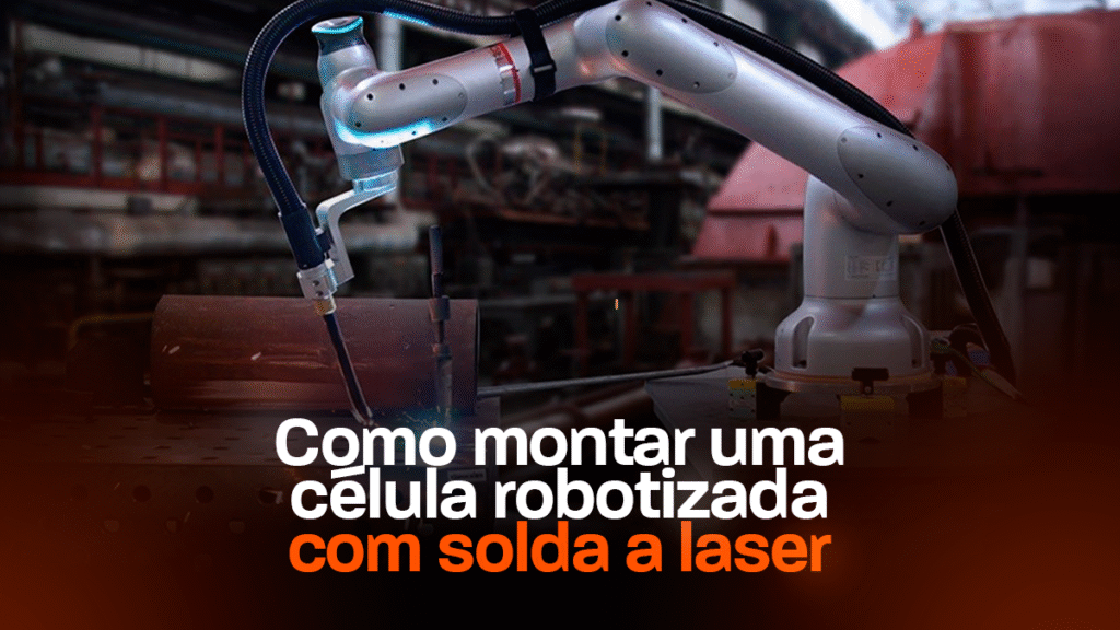 célula robotizada com solda a laser
