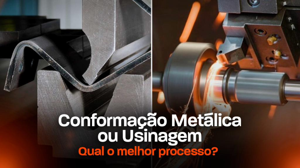 conformação metalica ou usinagem